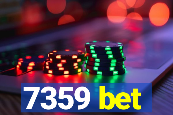 7359 bet