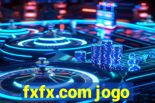 fxfx.com jogo