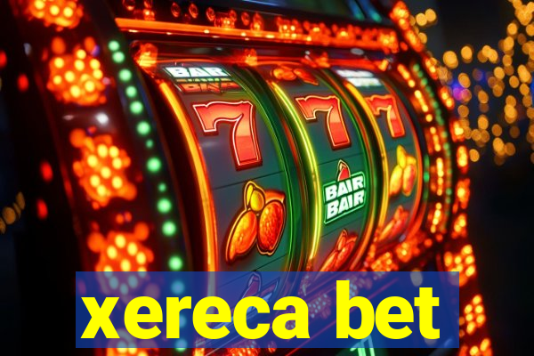 xereca bet