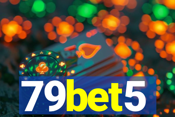 79bet5