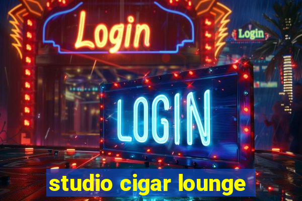 studio cigar lounge