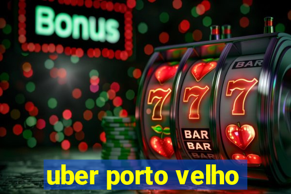 uber porto velho