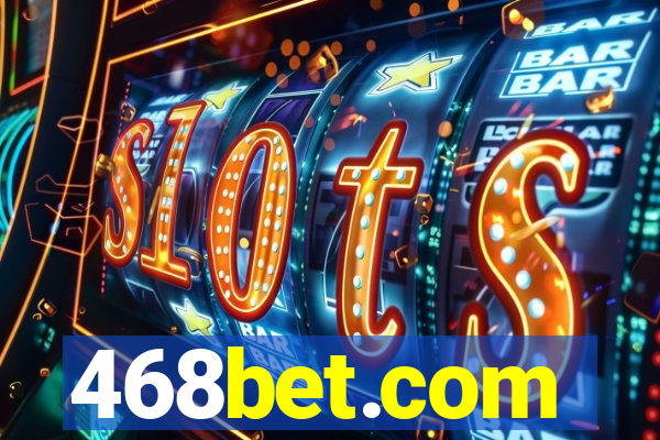 468bet.com