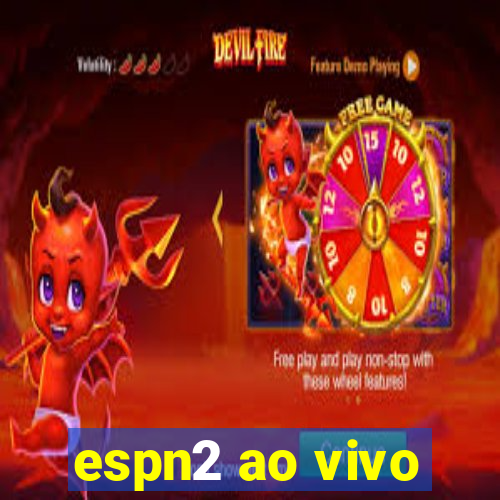 espn2 ao vivo