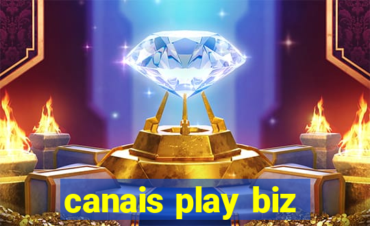 canais play biz