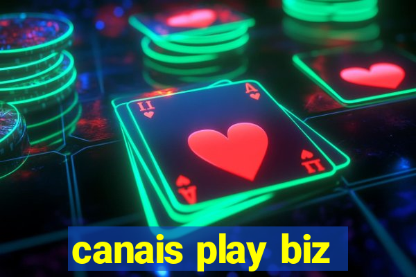 canais play biz