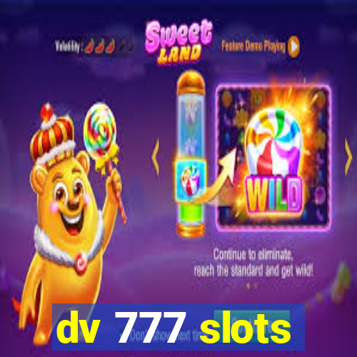 dv 777 slots