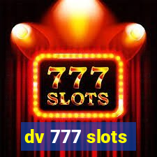 dv 777 slots