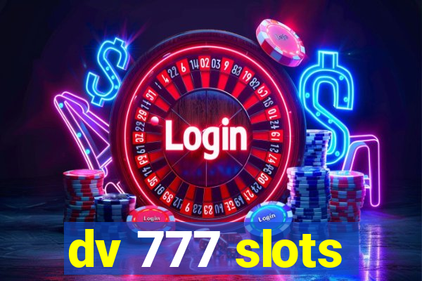 dv 777 slots