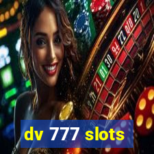 dv 777 slots