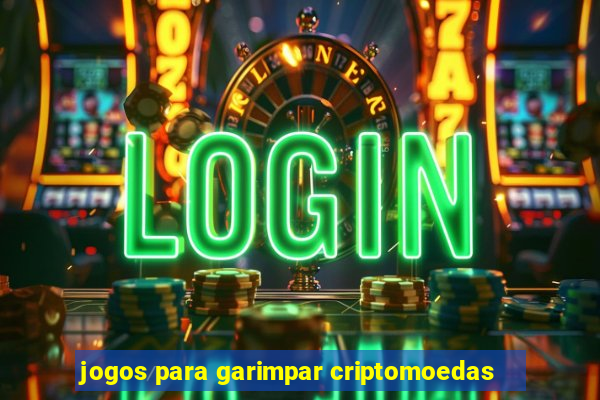 jogos para garimpar criptomoedas