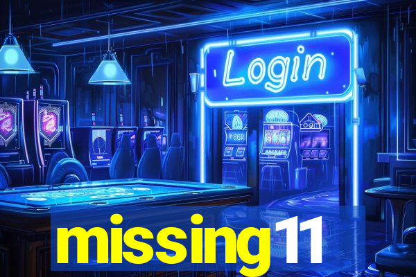 missing11