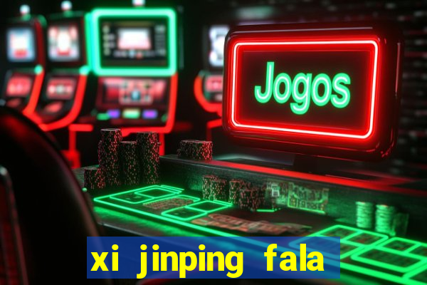 xi jinping fala quantos idiomas