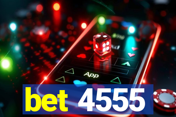 bet 4555