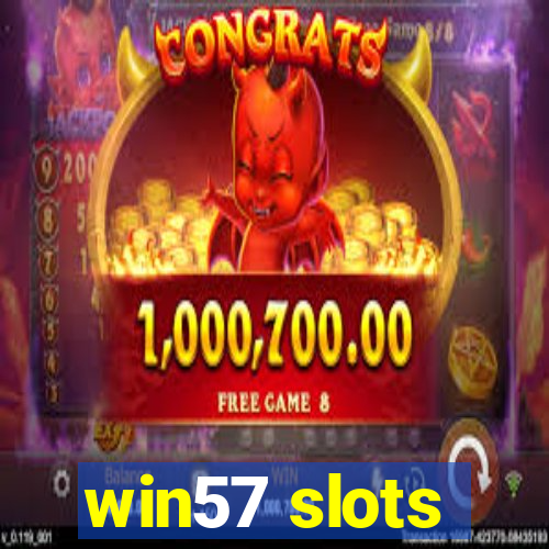 win57 slots