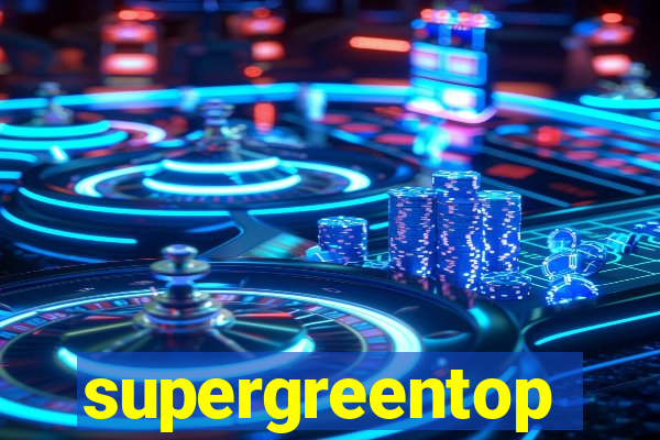 supergreentop