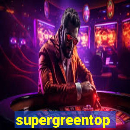 supergreentop