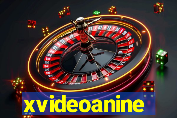 xvideoanine