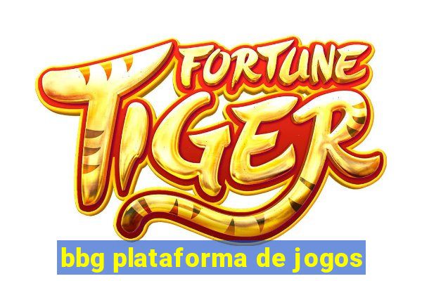 bbg plataforma de jogos