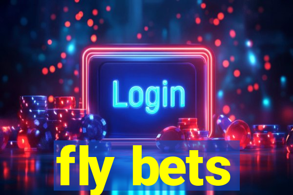 fly bets