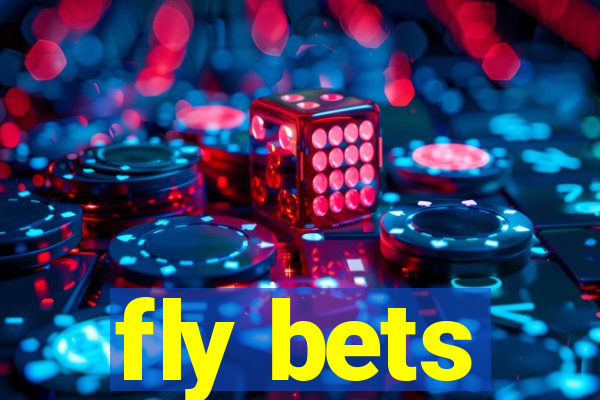 fly bets