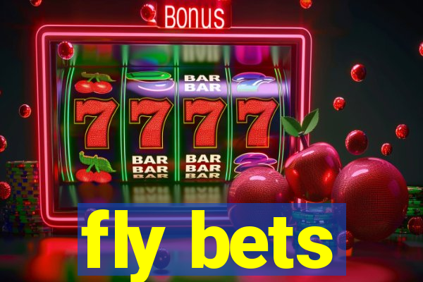 fly bets