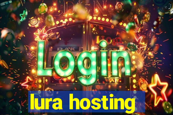 lura hosting