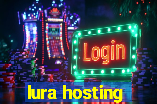 lura hosting