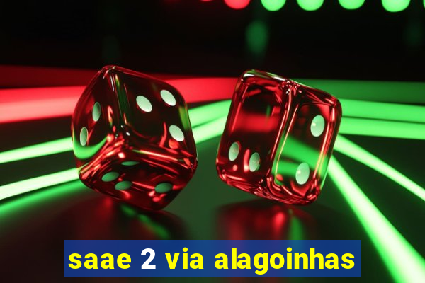 saae 2 via alagoinhas