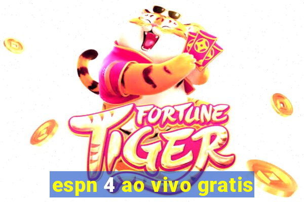 espn 4 ao vivo gratis