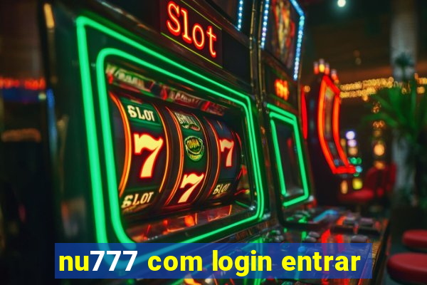 nu777 com login entrar