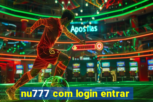 nu777 com login entrar