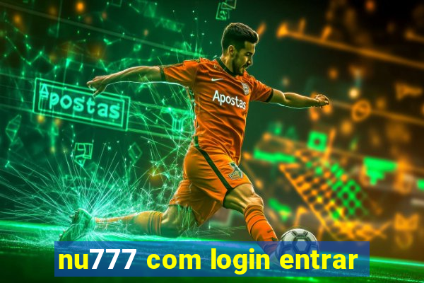 nu777 com login entrar