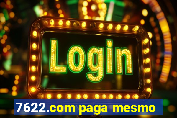 7622.com paga mesmo