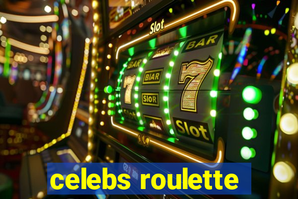 celebs roulette