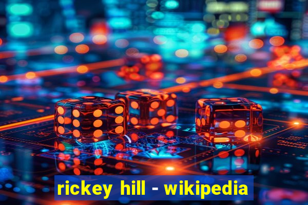 rickey hill - wikipedia