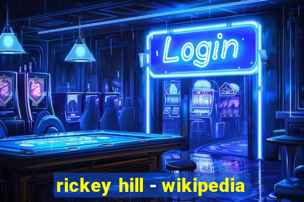 rickey hill - wikipedia