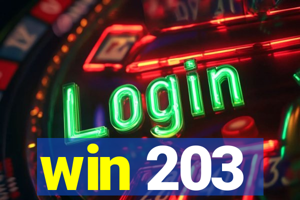 win 203