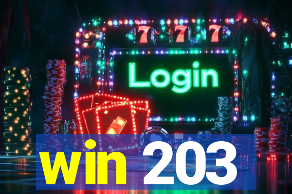 win 203