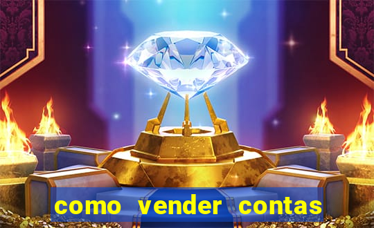 como vender contas de jogos