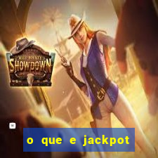 o que e jackpot no jogo do tigre