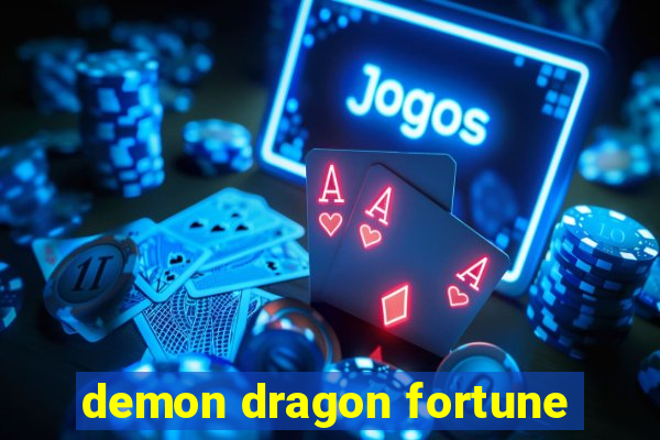 demon dragon fortune