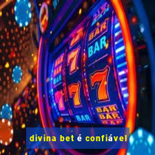 divina bet é confiável