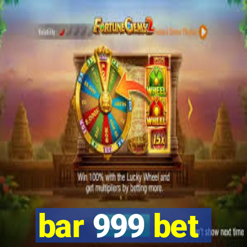 bar 999 bet