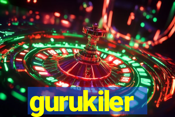 gurukiler