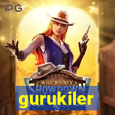 gurukiler