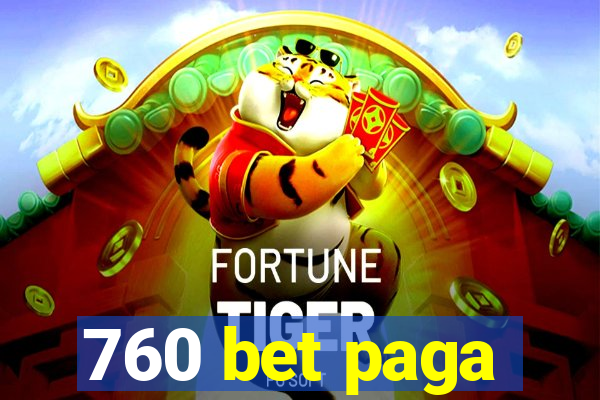 760 bet paga