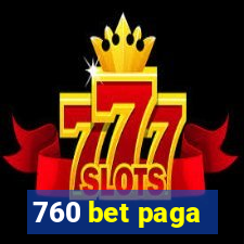 760 bet paga