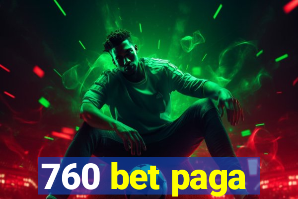 760 bet paga