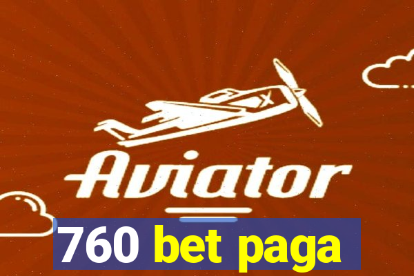 760 bet paga